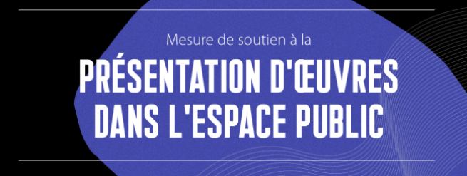 Appel à Projets : Présentation d’œuvres dans l’espace public ou lieux atypiques