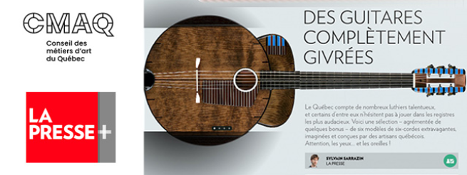 Lutherie québécoise - Des guitares complètement givrées